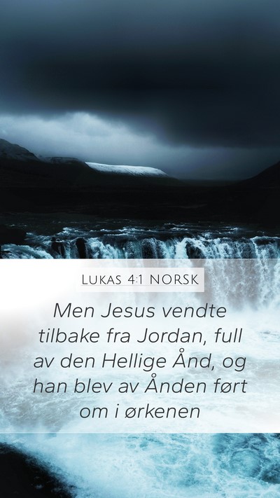Lukas 4:1 NORSK Bible Verse Image