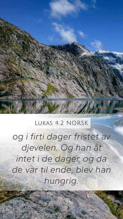 Lukas 4:2 NORSK Bible Verse Image