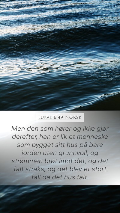 Lukas 6:49 NORSK Bible Verse Image