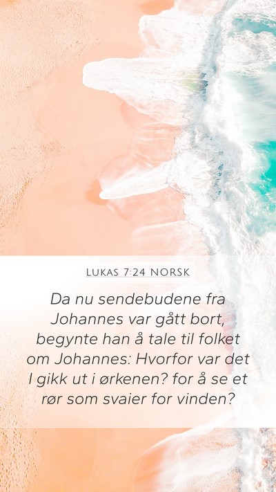Lukas 7:24 NORSK Bible Verse Image