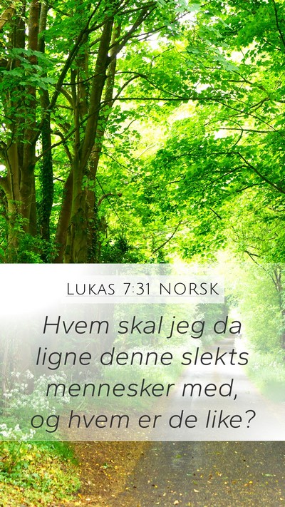 Lukas 7:31 NORSK Bible Verse Image