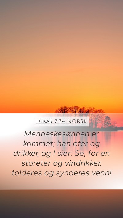 Lukas 7:34 NORSK Bible Verse Image