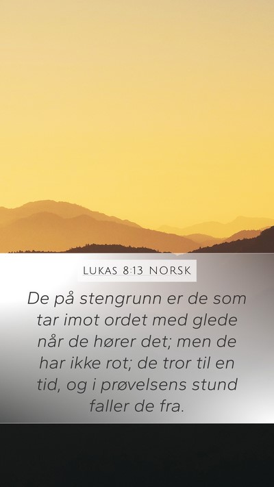 Lukas 8:13 NORSK Bible Verse Image
