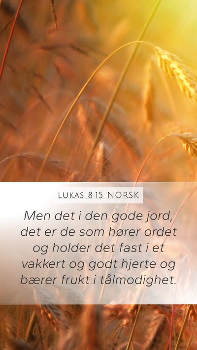 Lukas 8:15 NORSK Bible Verse Image