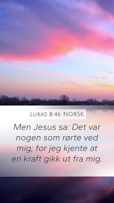 Lukas 8:46 NORSK Bible Verse Image