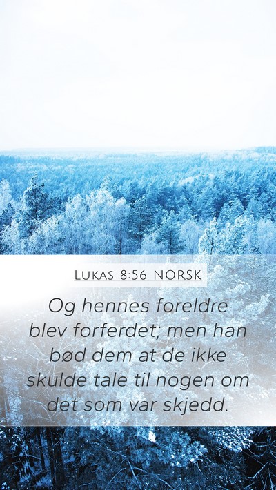 Lukas 8:56 NORSK Bible Verse Image