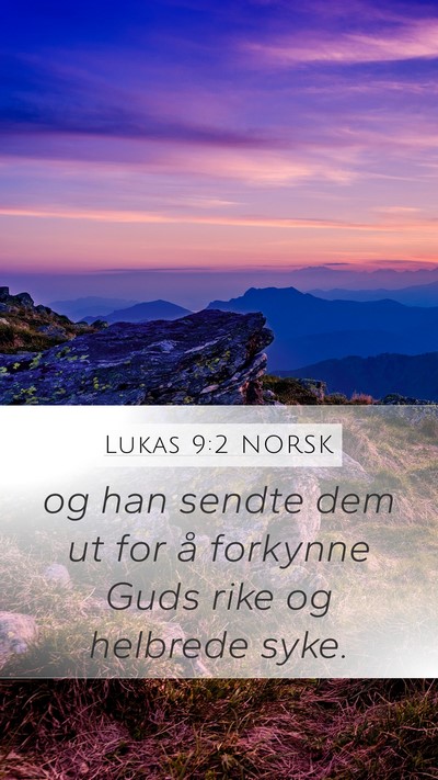 Lukas 9:2 NORSK Bible Verse Image
