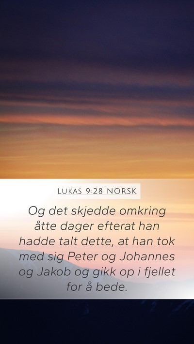 Lukas 9:28 NORSK Bible Verse Image