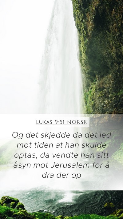 Lukas 9:51 NORSK Bible Verse Image