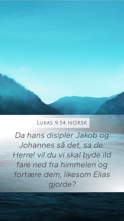 Lukas 9:54 NORSK Bible Verse Image