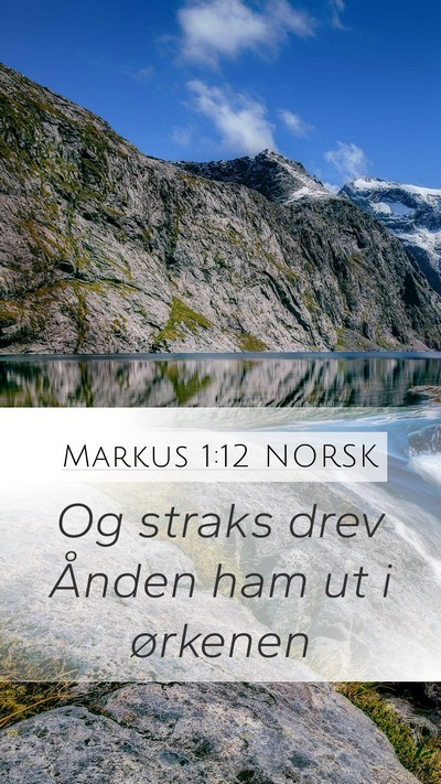 Markus 1:12 NORSK Mobile Phone Wallpaper - Og straks drev Ånden ham ut i - Mobile Bible Verse Wallpaper
