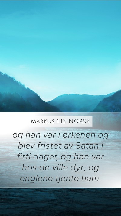 Markus 1:13 NORSK Bible Verse Image