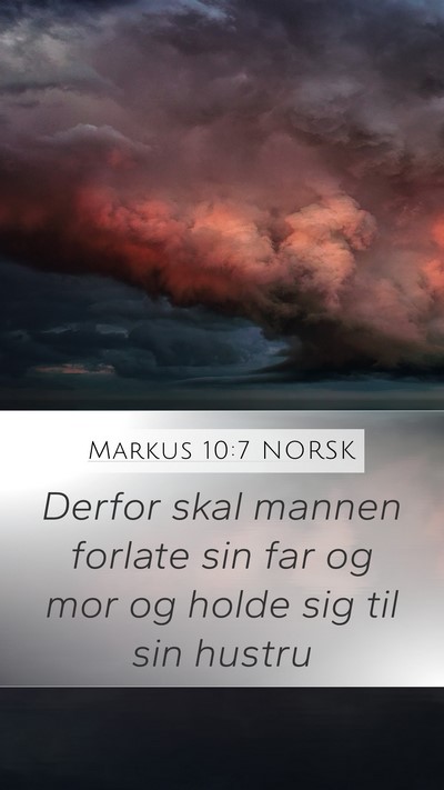 Markus 10:7 NORSK Mobile Phone Wallpaper - Derfor skal mannen forlate sin far og mor og - Mobile Bible Verse Wallpaper