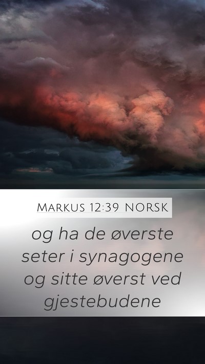 Markus 12:39 NORSK Mobile Phone Wallpaper - og ha de øverste seter i synagogene og sitte - Mobile Bible Verse Wallpaper