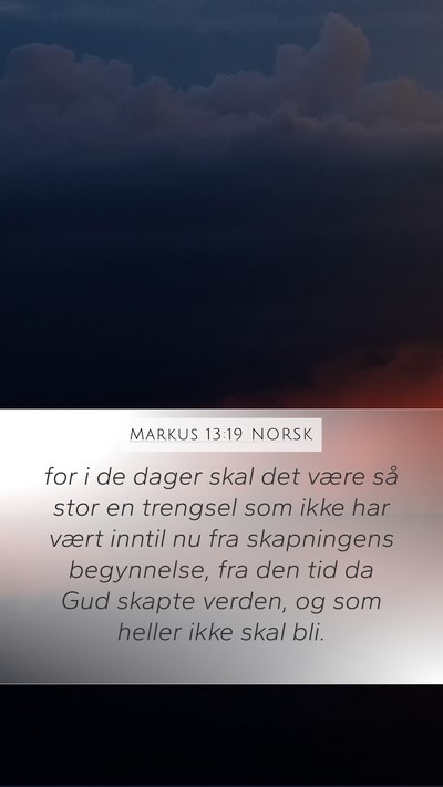 Markus 13:19 NORSK Bible Verse Image