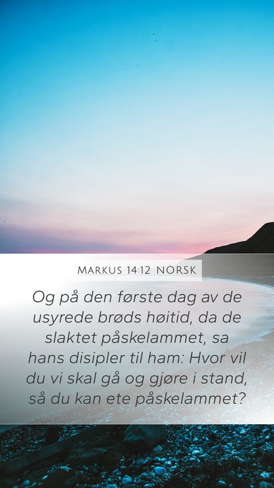 Markus 14:12 NORSK Bible Verse Image