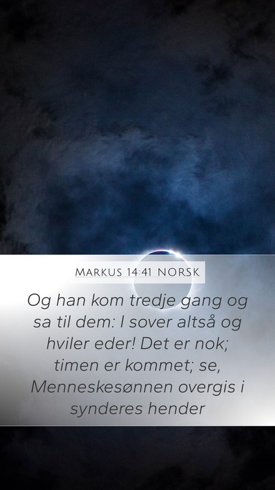 Markus 14:41 NORSK Bible Verse Image
