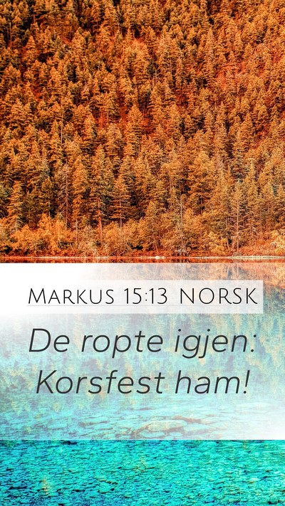 Markus 15:13 NORSK Bible Verse Image
