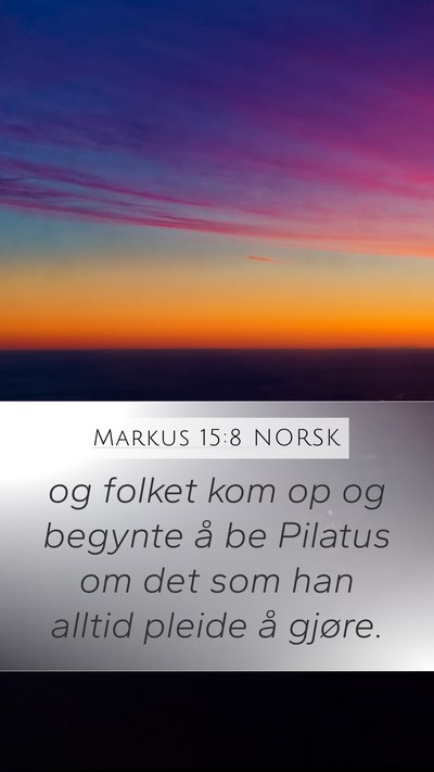 Markus 15:8 NORSK Bible Verse Image