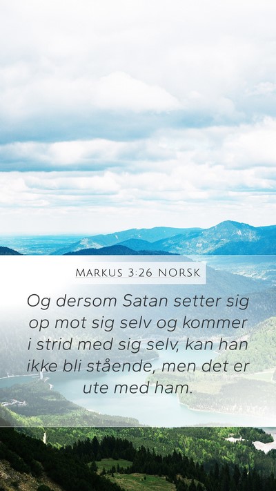 Markus 3:26 NORSK Mobile Phone Wallpaper - Og dersom Satan setter sig op mot sig selv og - Mobile Bible Verse Wallpaper