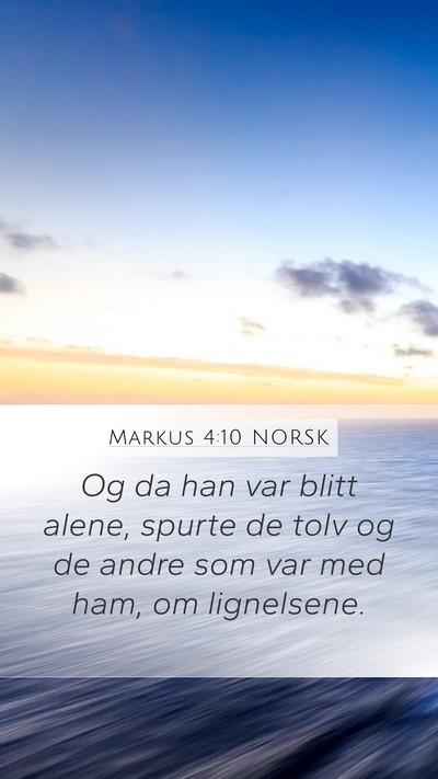 Markus 4:10 NORSK Bible Verse Image