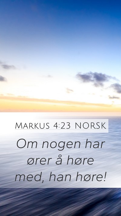 Markus 4:23 NORSK Bible Verse Image