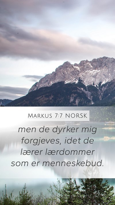 Markus 7:7 NORSK Bible Verse Image