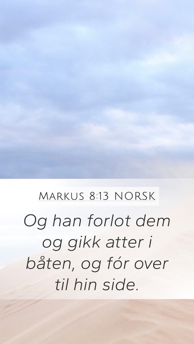 Markus 8:13 NORSK Bible Verse Image
