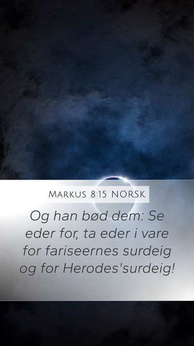 Markus 8:15 NORSK Bible Verse Image