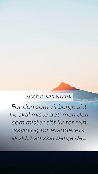 Markus 8:35 NORSK Bible Verse Image