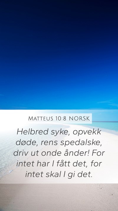Matteus 10:8 NORSK Bible Verse Image