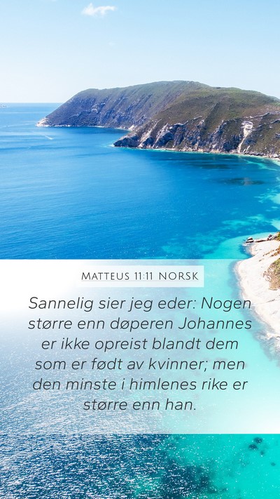 Matteus 11:11 NORSK Bible Verse Image