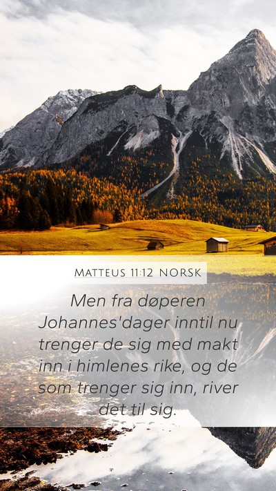 Matteus 11:12 NORSK Bible Verse Image