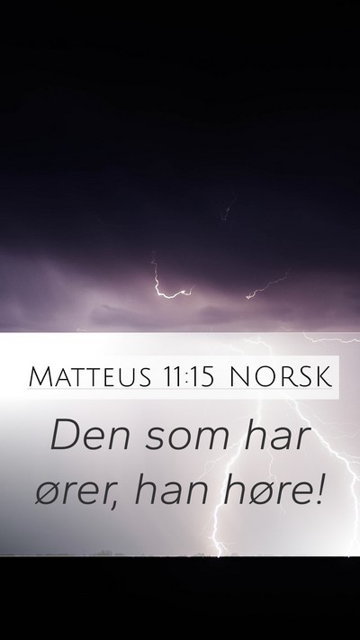 Matteus 11:15 NORSK Bible Verse Image