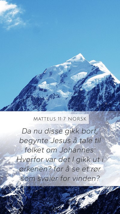 Matteus 11:7 NORSK Bible Verse Image