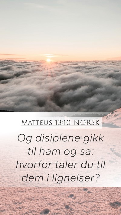 Matteus 13:10 NORSK Bible Verse Image