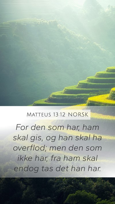 Matteus 13:12 NORSK Bible Verse Image