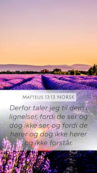 Matteus 13:13 NORSK Bible Verse Image