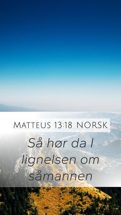 Matteus 13:18 NORSK Bible Verse Image