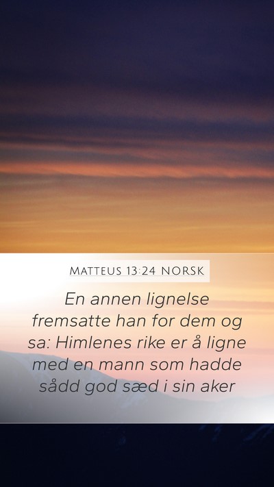 Matteus 13:24 NORSK Bible Verse Image