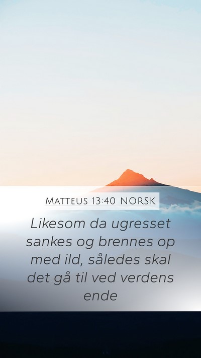 Matteus 13:40 NORSK Bible Verse Image