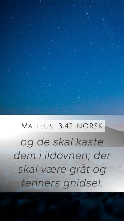 Matteus 13:42 NORSK Bible Verse Image