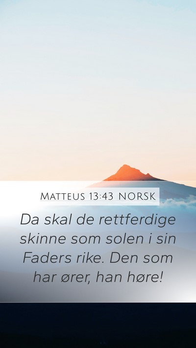 Matteus 13:43 NORSK Bible Verse Image