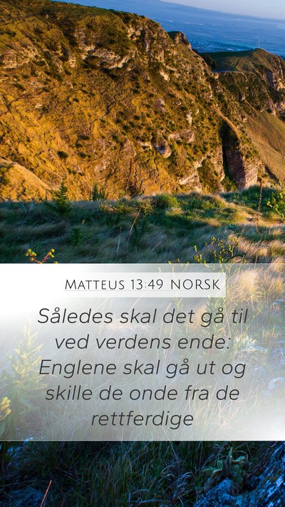Matteus 13:49 NORSK Bible Verse Image