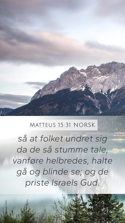 Matteus 15:31 NORSK Bible Verse Image