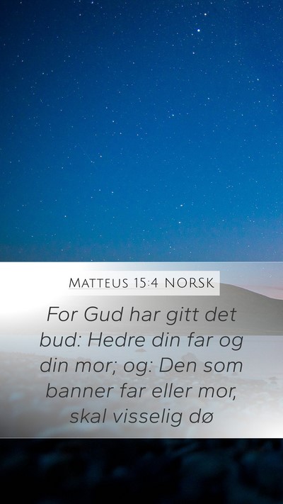 Matteus 15:4 NORSK Bible Verse Image