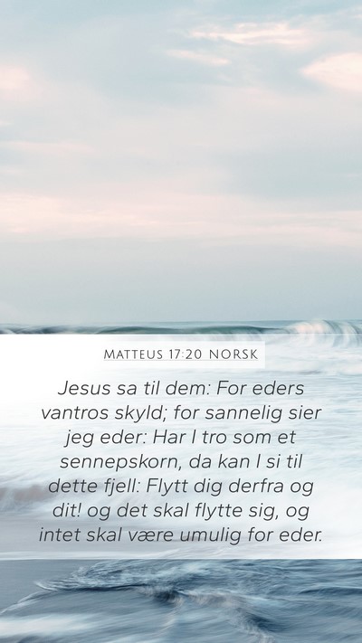 Matteus 17:20 NORSK Bible Verse Image