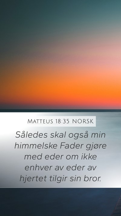 Matteus 18:35 NORSK Bible Verse Image