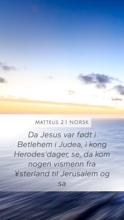 Matteus 2:1 NORSK Bible Verse Image