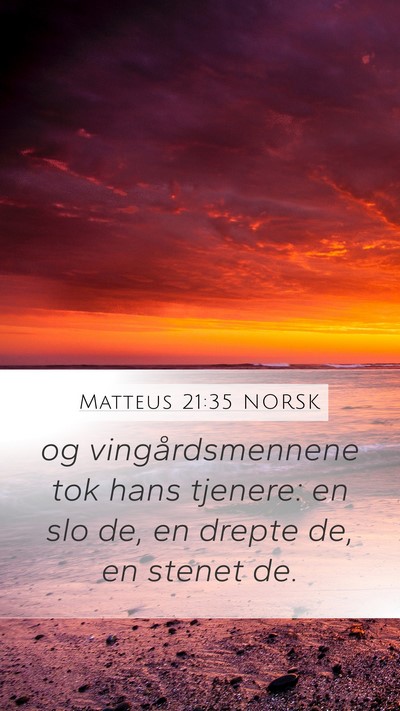 Matteus 21:35 NORSK Bible Verse Image